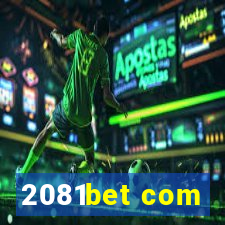 2081bet com